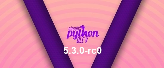 CircuitPython 5.3.0-rc0