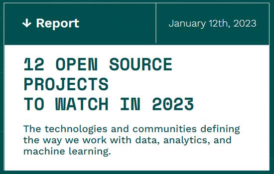 12 OPEN SOURCE PROJECTS TO WATCH IN 2023