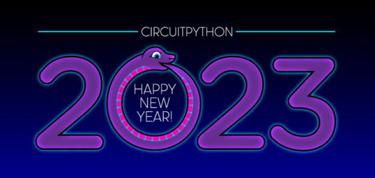 CircuitPython2023 Wrap Up