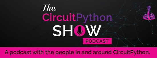 The CircuitPython Show