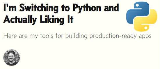 I'm Switching to Python and Actually Liking It