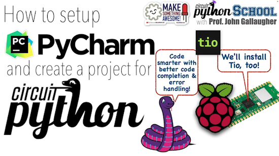 Installing & Using PyCharm with CircuitPython (Pico School)