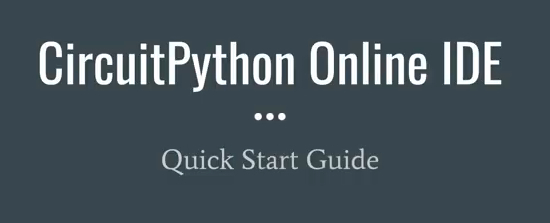 CircuitPython Online IDE 2.1