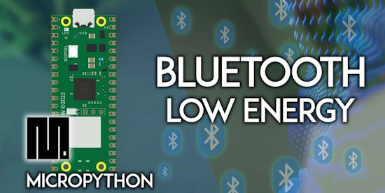 Raspberry Pi Pico W: Bluetooth Low Energy (BLE) with MicroPython