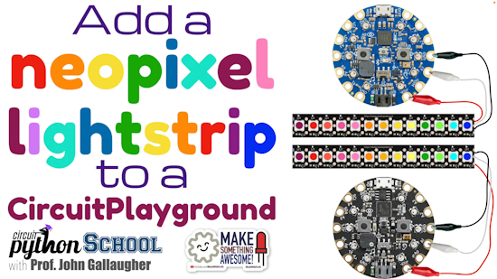 Add a NeoPixel Light Strip to a Circuit Playground