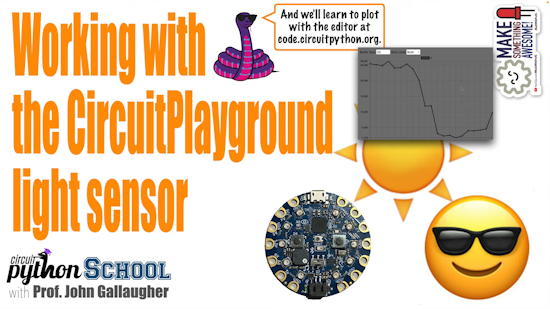 Light Sensor and the CircuitPlayground (CircuitPython School)