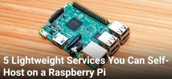 5 Lightweight Services You Can Self-Host on a Raspberry Pi