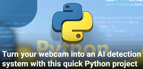 Turn your webcam into an AI detection system with this quick Python project