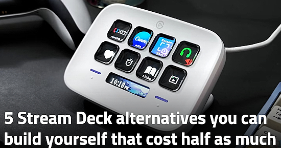 5 Stream Deck alternatives you can build yourself that cost half as much