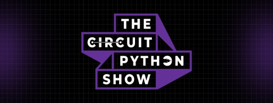 The CircuitPython Show