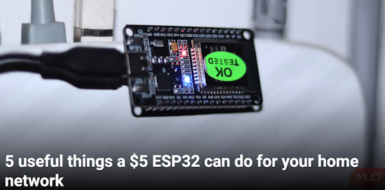 5 useful things a $5 ESP32 can do for your home network
