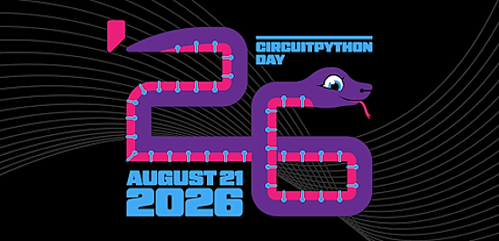 CircuitPython Day will be August 21, 2026